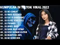 DJ TIKTOK VIRAL 2022 - DJ NO COMENT REMIX TIKTOK FULL BASS | FULL ALBUM