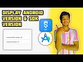 Sketchware Tutorial Display Android Version and SDK Version