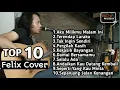 10 Lagu Cover Terbaik Versi Felix