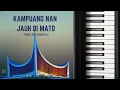 Download Lagu Kampuang Nan Jauh di Mato | Piano Instrumental | Piano Cover | Relaxing Music | Indonesia Folk Song