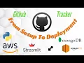 GitHub Tracker End-to-End Project Walkthrough - MongoDB Streamlit and Deployment on AWS Render