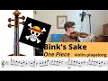 Download Lagu Bink's Sake violin play-along (from One Piece)