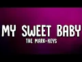 Download Lagu The Mark-Keys - My Sweet Baby (Lyrics)