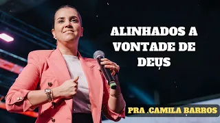 Camila Barros - ALINHADOS A VONTADE DE DEUS