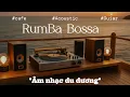 Download Lagu NHẠC CAFE BUỔI SÁNG - ÂM NHẠC DU DƯƠNG - NHẸ NHÀNG \u0026 LẮNG ĐỌNG RUMBA BOSSA | Hòa Tấu Rumba Guitar |