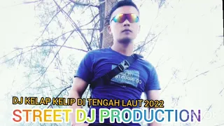 Download DJ KELAP KELIP DI TENGAH LAUT ( RINDU AKU RINDU KAMU) | DJ TIKTOK TERBARU 2022 VIRAL MP3