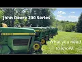 The Entire John Deere 200 Series Break Down