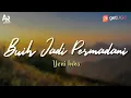 Download Lagu Lirik Lagu Buih Jadi Permadani - Yeni Inka (LIRIK) Terbaru YI PRODUCTION