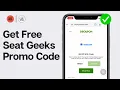 How To Get Free Seat Geeks Promo Code 2024