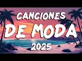 Download Lagu MIX CANCIONES DE MODA 2025 🎇  MUSICA VERANO 2025 LOS MAS NUEVOS 🎇 MIX EXITOS VARIADOS 2025