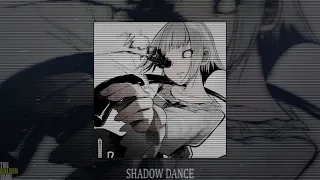 SHADXWBXRN SHADOW DANCE Slowed Reverb 