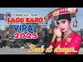 Download Lagu LAGU KARO TERBARU 2025 | GENDANG SALIH | SERING DI PUTAR🎧