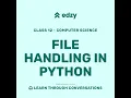 Computer Science Chapter 2 File Handling in Python
