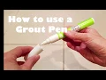 How to Use a Grout Pen Total DIY