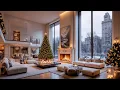 Lagu Sweet Jazz And A Cozy Fireplace In Paris - Relaxing Jazz And A Peaceful Christmas Atmosphere