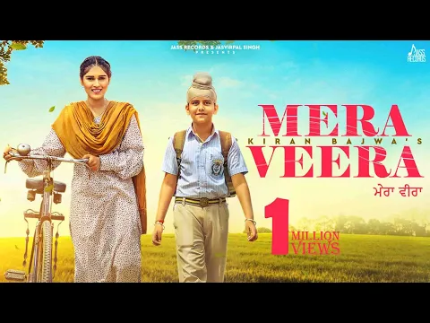 Download MP3 Mera Veera (Official Video) Kiran Bajwa | Rony Ajnali \u0026 Gill Machhrai | Punjabi Songs 2023