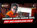 Download Lagu Alifurrahman: EBENEZER MINTA HUKUM MATI, OKE GAS KABULKAN SAJA