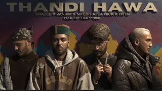 thandi hawa sirazee vankim nitesh a k a nick fntm trappy808 himachal hiphop ladka tera diwana