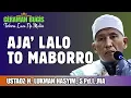 Lagu CERAMAH BUGIS | AJA’ LALO TO MABORRO | USTADZ LUKMAN HASYIM, S.SOS.I.,MA