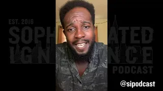 Tahiry Vado Are Toxic Goals SI IG Live 8 6 20 Sophisticated Ignorance Podcast