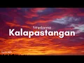 Lagu fitterkarma - Kalapastangan (Lyrics)