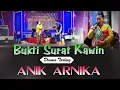 Download Lagu BUKTI SURAT KAWIN MIMBAR DRAMA TARLING ANIK ARNIKA