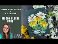 Download Lagu Moody Florals Card | Simon Says Stamp