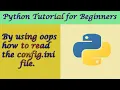 By using oops how to read the config ini file Working with config files in Python PyBron
