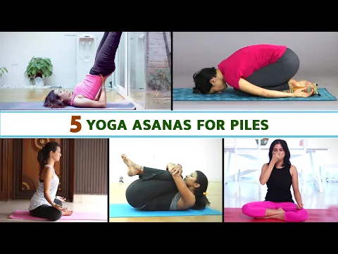 Download MP3 5 Yoga Asanas For Piles | Yoga For Piles | Best Yoga To Cure Piles At Home | Yoga For Piles Cure |