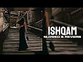 Download Lagu Ishqam - [Slowed \u0026 Reverb]