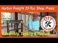 Harbor Freight Tool Review 20 Ton Shop Press Assembly Testing
