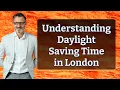 Understanding Daylight Saving Time in London
