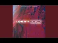 Download Lagu I Don't Know (feat. Brandon Chase)
