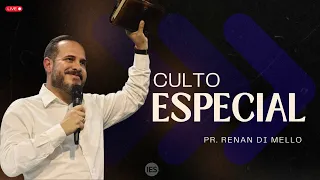 CULTO ESPECIAL - PR. RENAN DI MELO