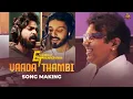 Download Lagu Vaada Thambi - Song Making Video| Etharkkum Thunindhavan | Suriya |Sun Pictures | D.Imman | Pandiraj