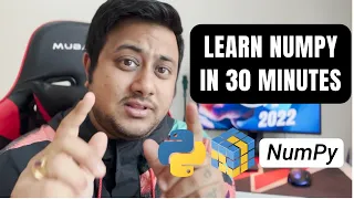 Complete Python NumPy for Data Science in 30 minutes NumPy Python Full Guide