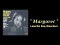 Lana Del Rey, Bleachers - Margaret ( 1 HOUR )