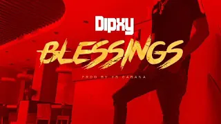 dipxy blessings officialaudio