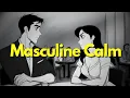 Download Lagu Why Masculine Calm Men Drive Women Crazy (And How To Become One)