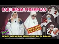 Lagu BAJU IHROM PEREMPUAN | BERBAGAI ALTERNATIF YANG BISA DIPAKE |