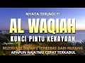 Download Lagu DZIKIR PALING MUSTAJAB PEMBUKA PINTU REZEKI, MUROTTAL SURAT AL WAQIAH SANGAT MERDU
