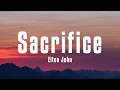 Download Lagu Elton John - Sacrifice (Lyrics)