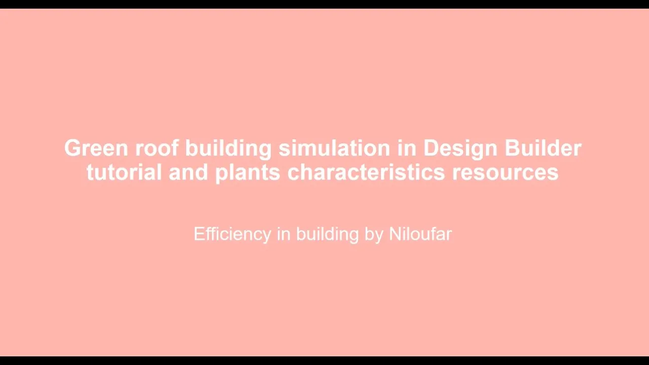 How to create green roof in Design Builder? (plants characteristics resources)