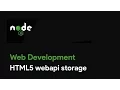 Master Node JS HTML5 webapi storage - Web Development