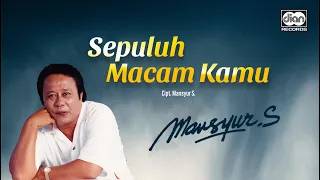 Download Sepuluh Macam Kamu - Mansyur S. | Official Music Video MP3