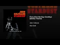 Everytime We Say Goodbye (Bonus Tracks)
