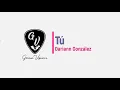 Tú || Dariann González || Cover Guitarra + Tabs