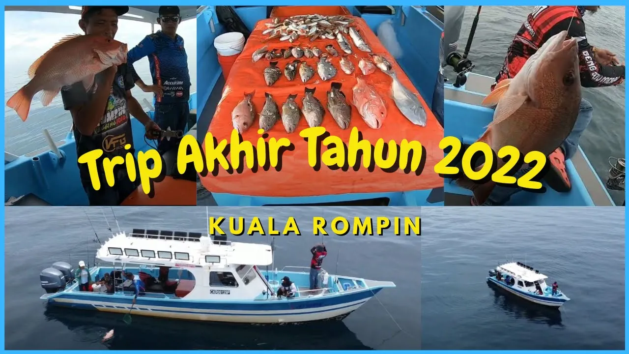 Rompin Fishing Trip 2022 ( Year End Trip )