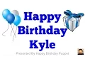 Happy Birt ay Kyle - Best Happy Birt ay Song Ever