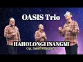 Download Lagu OASIS Trio || HAHOLONGI INANGMI (Official Music Video)